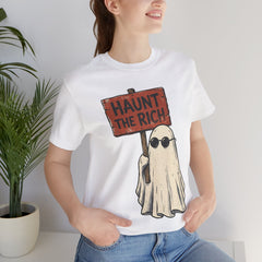 Spooky Protest Ghost Haunt The Rich Sarcastic T-Shirt