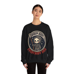 Funny Grim Reaper Spoiler Alert Everybody Dies Crewneck Sweatshirt