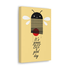 It's gonna bee a good day Canvas