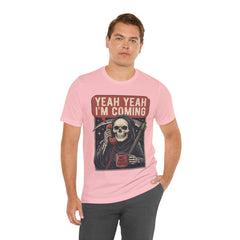 Funny Grim Reaper Yeah Yeah I'm Coming But First Coffee T-Shirt