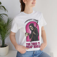 Funny Grim Reaper Too Tired To Reap Souls Coffee T-Shirt