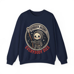 Funny Grim Reaper Spoiler Alert Everybody Dies Crewneck Sweatshirt