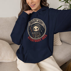 Funny Grim Reaper Spoiler Alert Everybody Dies Hoodie
