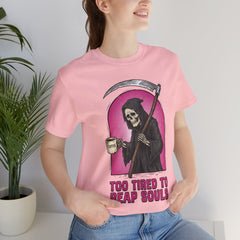 Funny Grim Reaper Too Tired To Reap Souls Coffee T-Shirt