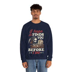 Funny Grim Reaper I Hope This Email Finds You Before I Do Crewneck Sweatshirt