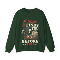 Funny Grim Reaper I Hope This Email Finds You Before I Do Crewneck Sweatshirt