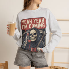 Funny Grim Reaper Yeah Yeah I'm Coming But First Coffee Crewneck Sweatshirt