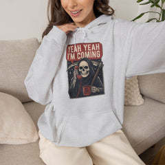 Funny Grim Reaper Yeah Yeah I'm Coming But First Coffee Hoodie
