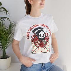 Funny Grim Reaper I Hope This Email Finds You In Hell T-Shirt