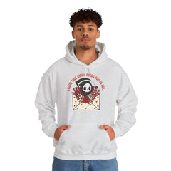 Funny Grim Reaper I Hope This Email Finds You In Hell Hoodie