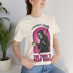 Funny Grim Reaper Too Tired To Reap Souls Coffee T-Shirt