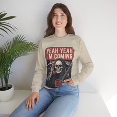 Funny Grim Reaper Yeah Yeah I'm Coming But First Coffee Crewneck Sweatshirt