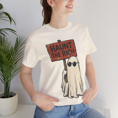 Spooky Protest Ghost Haunt The Rich Sarcastic T-Shirt