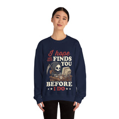 Funny Grim Reaper I Hope This Email Finds You Before I Do Crewneck Sweatshirt