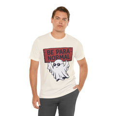 Funny Retro Halloween Ghost Be Para Normal T-Shirt