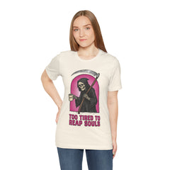Funny Grim Reaper Too Tired To Reap Souls Coffee T-Shirt