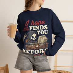 Funny Grim Reaper I Hope This Email Finds You Before I Do Crewneck Sweatshirt