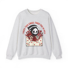 Funny Grim Reaper I Hope This Email Finds You In Hell Crewneck Sweatshirt