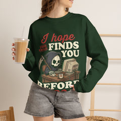 Funny Grim Reaper I Hope This Email Finds You Before I Do Crewneck Sweatshirt