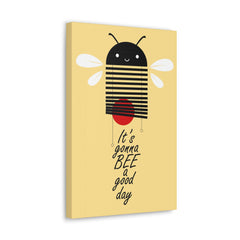 It's gonna bee a good day Canvas