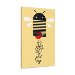 It's gonna bee a good day Canvas