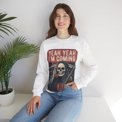 Funny Grim Reaper Yeah Yeah I'm Coming But First Coffee Crewneck Sweatshirt