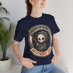 Funny Grim Reaper Spoiler Alert Everybody Dies 2 T-Shirt