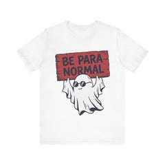 Funny Retro Halloween Ghost Be Para Normal T-Shirt