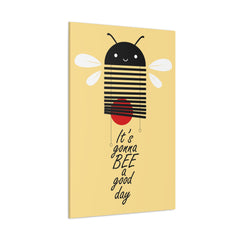 It's gonna bee a good day Canvas