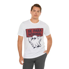 Funny Retro Halloween Ghost Be Para Normal T-Shirt