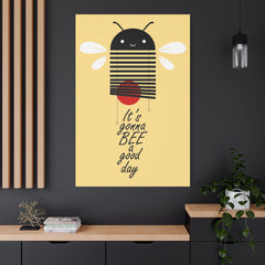 It's gonna bee a good day Canvas