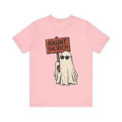 Spooky Protest Ghost Haunt The Rich Sarcastic T-Shirt