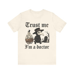 Funny Plague Doctor Trust Me Im A Doctor Retro T-Shirt