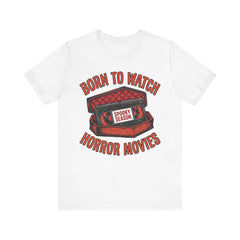 Funny Retro VHS Tape Coffin Born To Watch Horror Movies T-Shirt