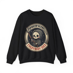 Funny Grim Reaper Spoiler Alert Everybody Dies 2 Crewneck Sweatshirt