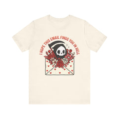 Funny Grim Reaper I Hope This Email Finds You In Hell T-Shirt