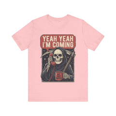 Funny Grim Reaper Yeah Yeah I'm Coming But First Coffee T-Shirt