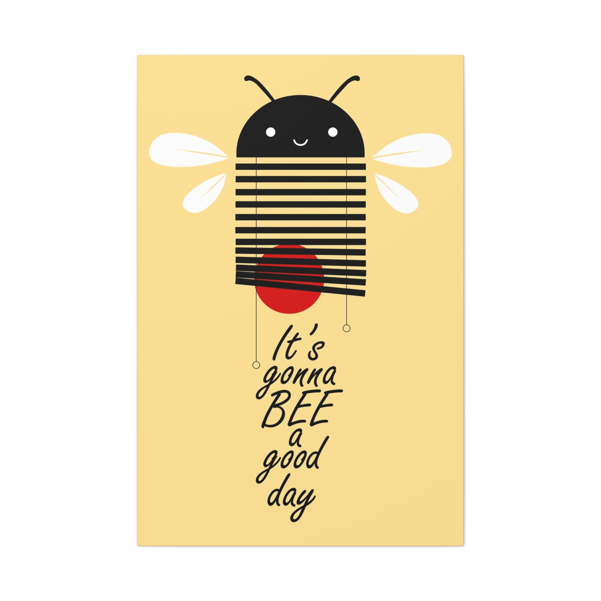 It's gonna bee a good day Canvas