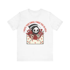 Funny Grim Reaper I Hope This Email Finds You In Hell T-Shirt