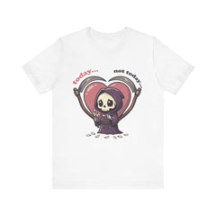 Funny Grim Reaper Today Not Today Daisy Plucking T-Shirt