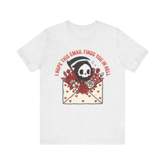 Funny Grim Reaper I Hope This Email Finds You In Hell T-Shirt