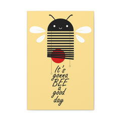 It's gonna bee a good day Canvas
