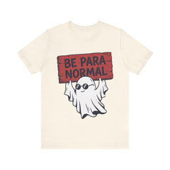 Funny Retro Halloween Ghost Be Para Normal T-Shirt